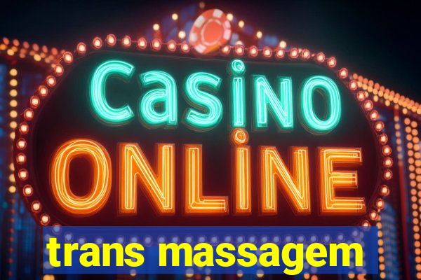 trans massagem